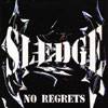 Sledge (USA) : No Regrets